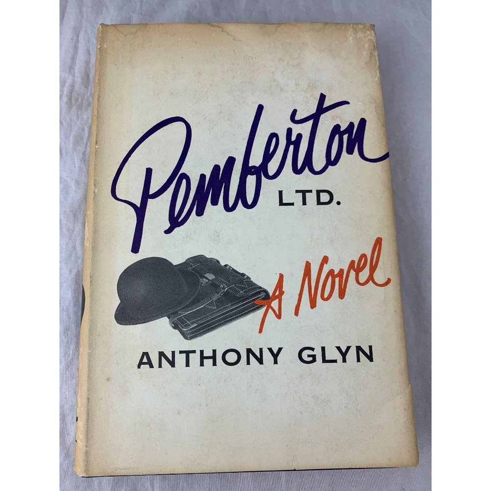 Pemberton Ltd. A Novel - Anthony Glyn - 1957